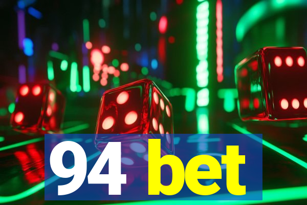 94 bet