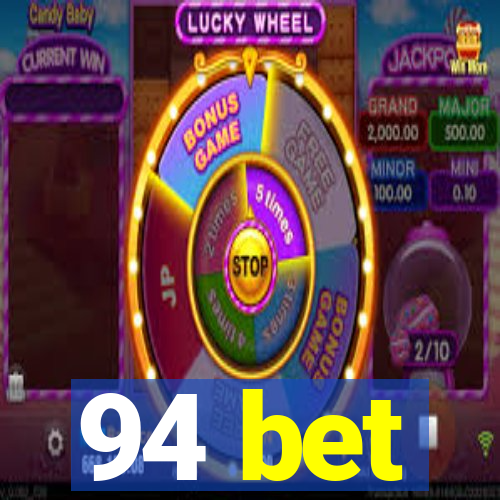 94 bet