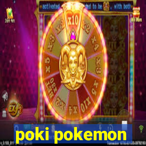 poki pokemon