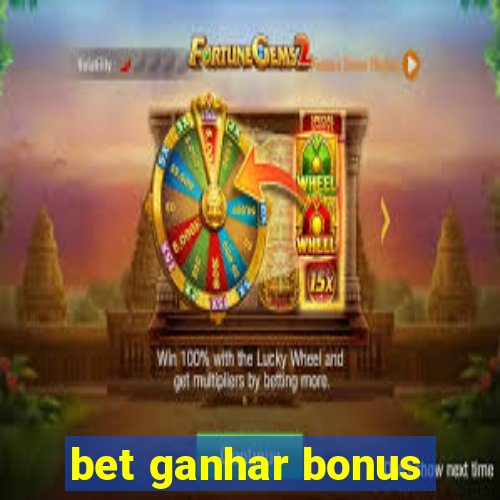 bet ganhar bonus