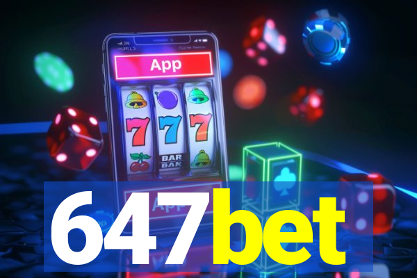 647bet