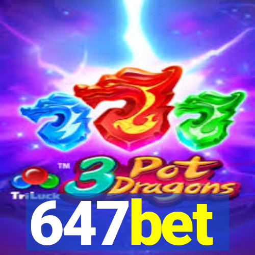 647bet