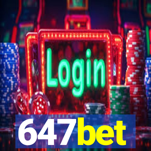 647bet