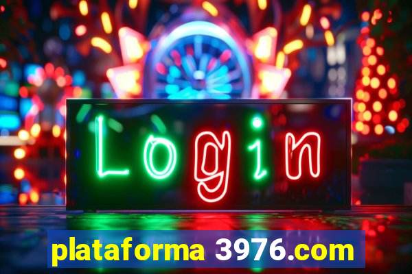 plataforma 3976.com