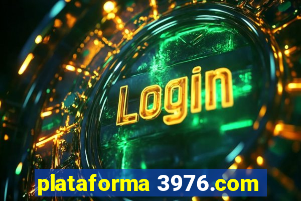 plataforma 3976.com