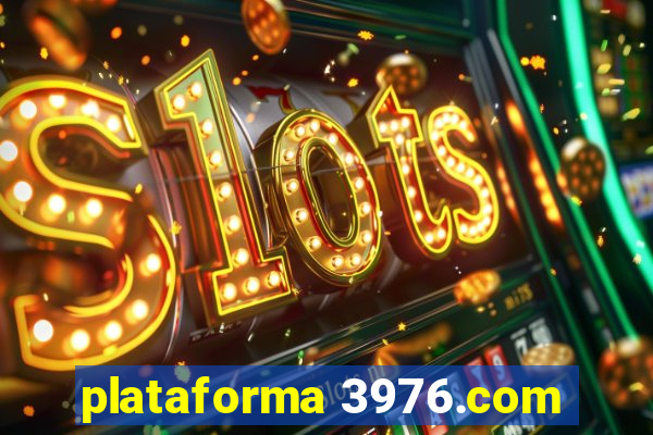 plataforma 3976.com