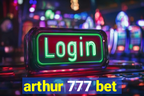 arthur 777 bet