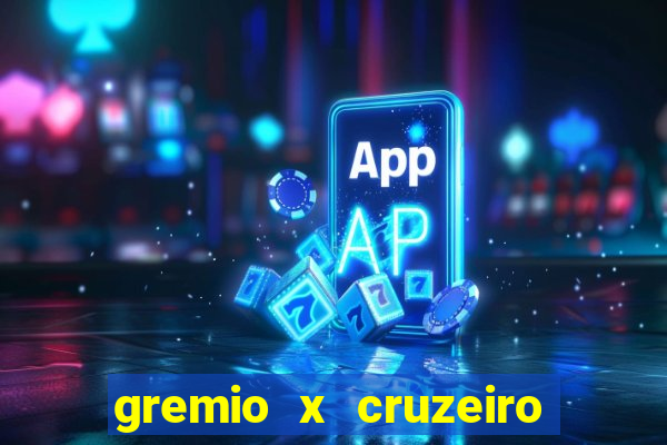 gremio x cruzeiro ao vivo hd