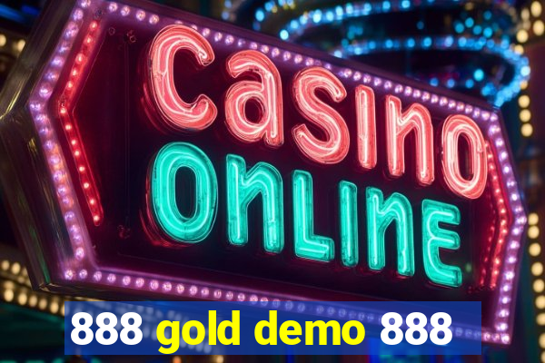 888 gold demo 888