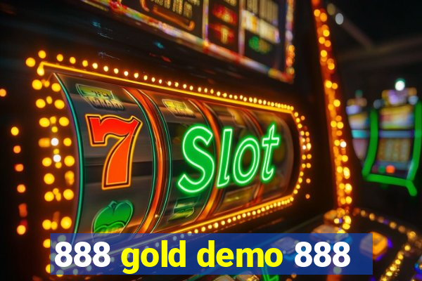 888 gold demo 888