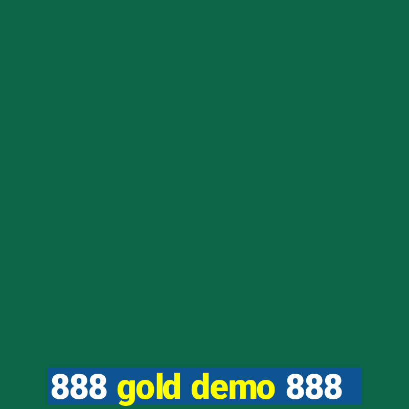 888 gold demo 888