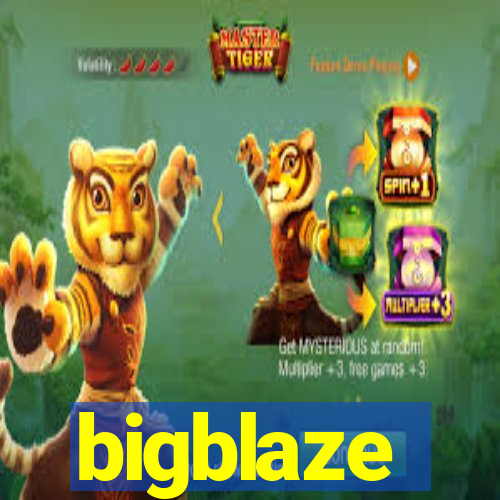 bigblaze