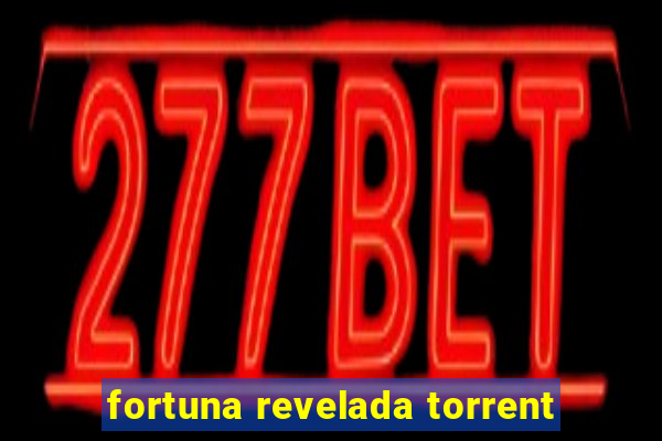 fortuna revelada torrent