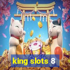 king slots 8