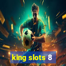 king slots 8