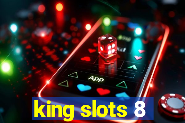 king slots 8