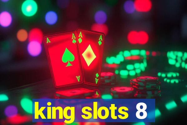 king slots 8