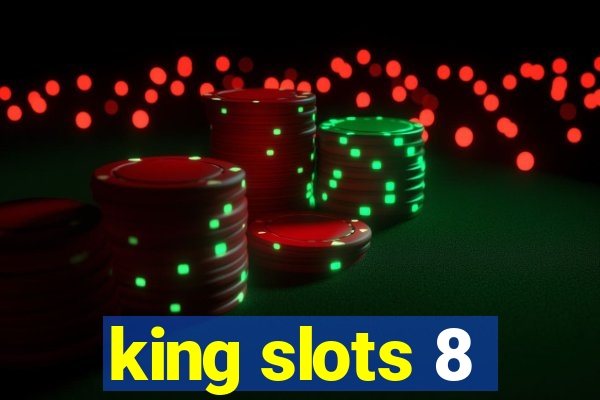 king slots 8