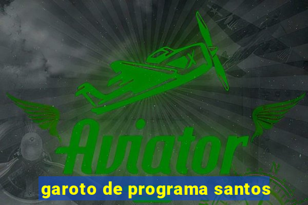 garoto de programa santos