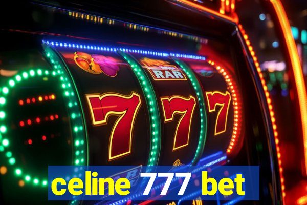 celine 777 bet