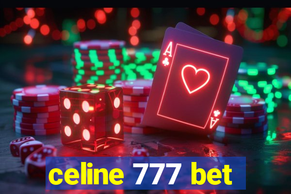 celine 777 bet