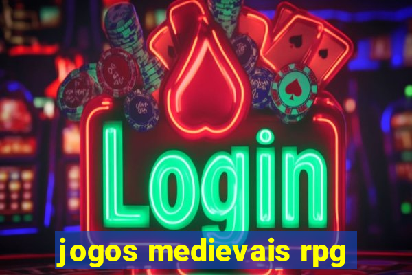 jogos medievais rpg