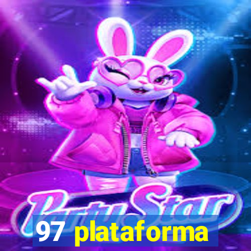 97 plataforma