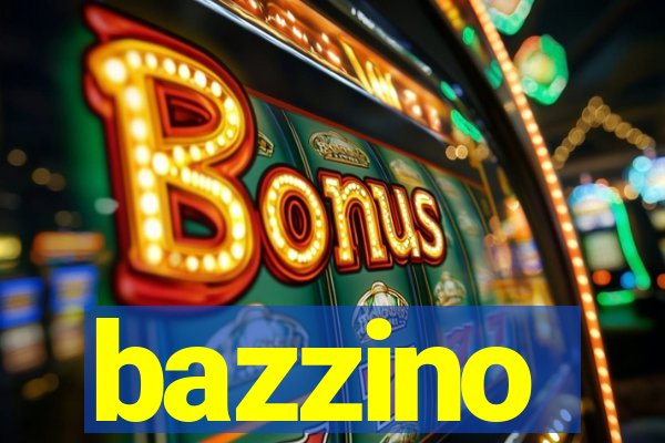 bazzino