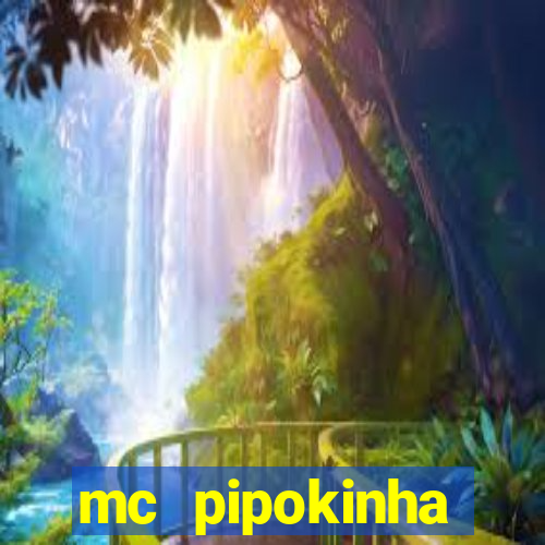 mc pipokinha telegram vazado