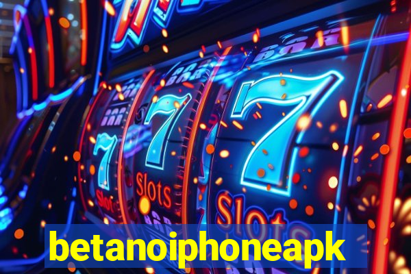 betanoiphoneapk