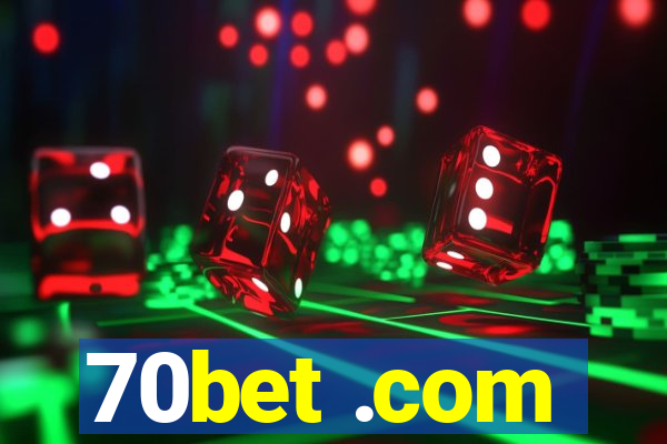 70bet .com