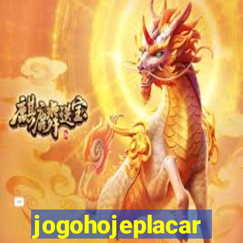 jogohojeplacar