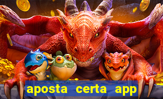 aposta certa app jogo do bicho