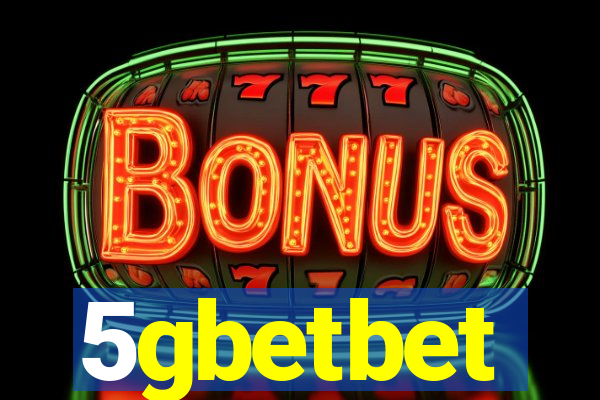 5gbetbet