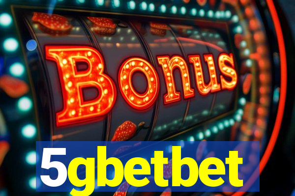 5gbetbet