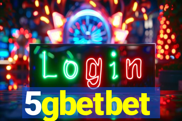 5gbetbet