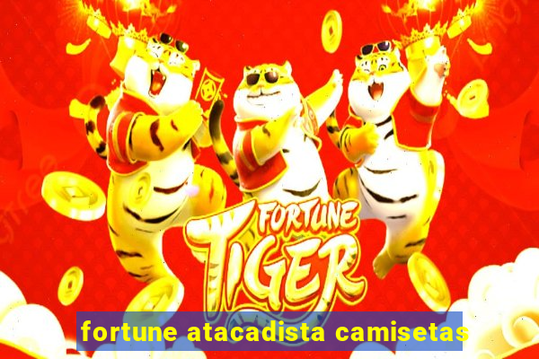 fortune atacadista camisetas