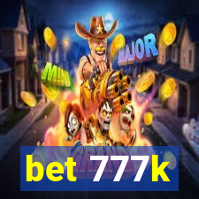 bet 777k