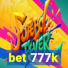 bet 777k