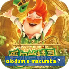 olodum e macumba ?