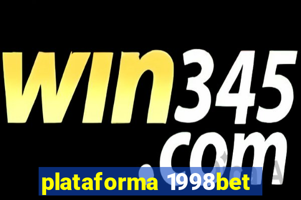 plataforma 1998bet