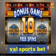 val sports bet