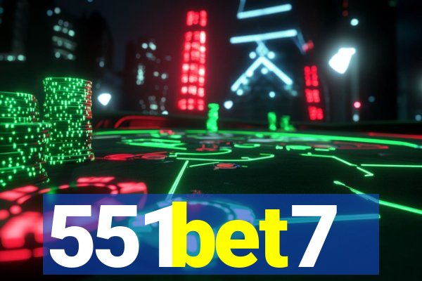 551bet7