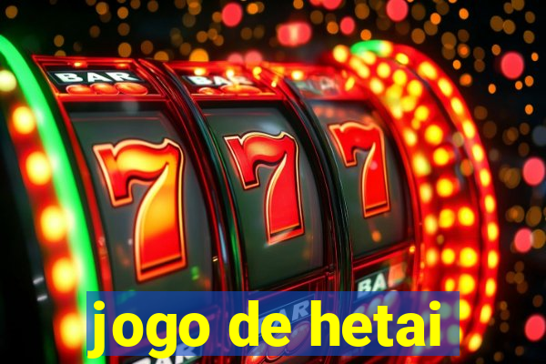 jogo de hetai