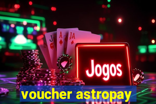 voucher astropay