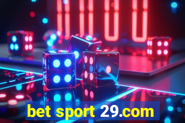 bet sport 29.com