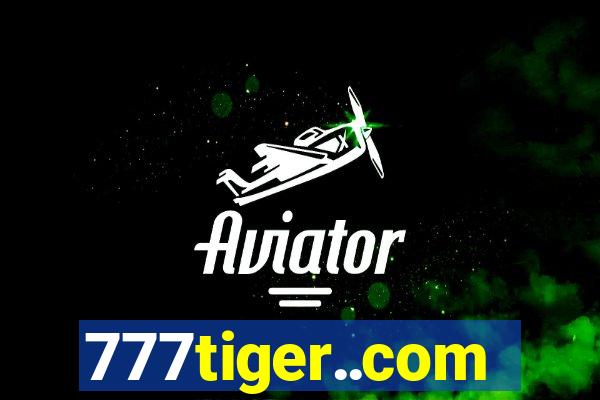 777tiger..com