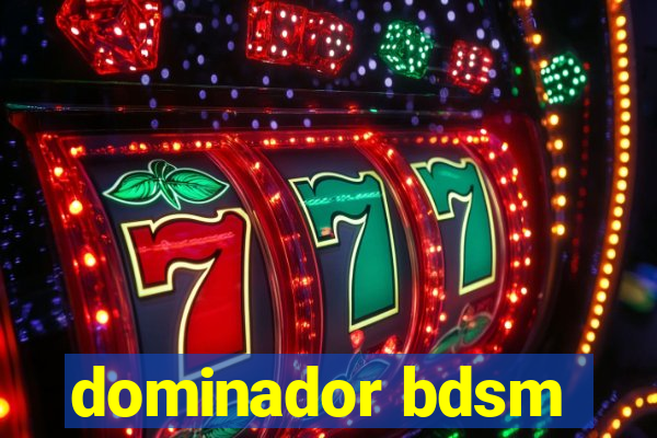 dominador bdsm