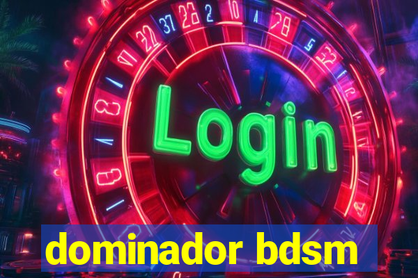 dominador bdsm