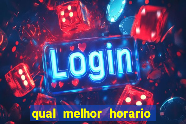 qual melhor horario para jogar fortune dragon